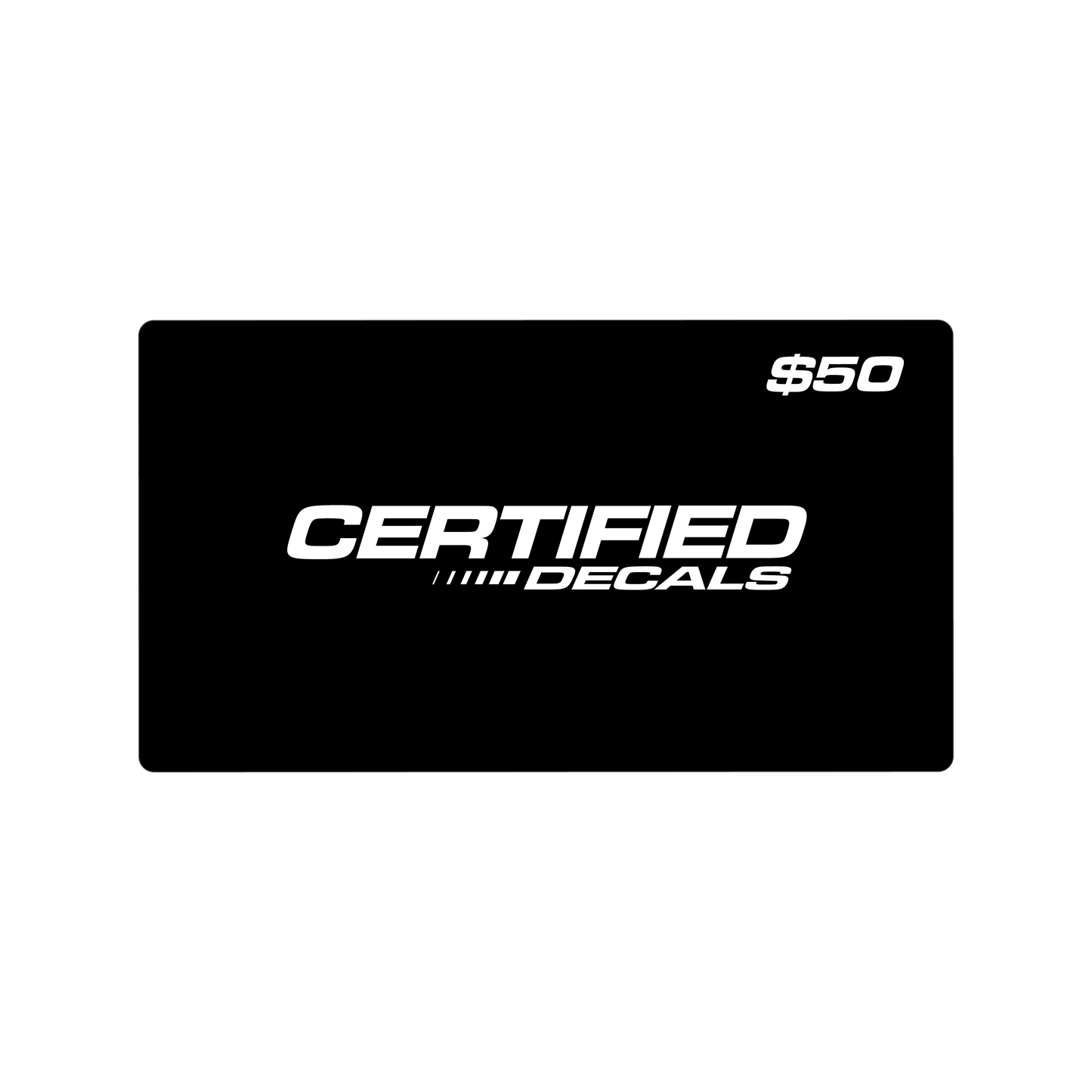 Certified Decals - Gift Card