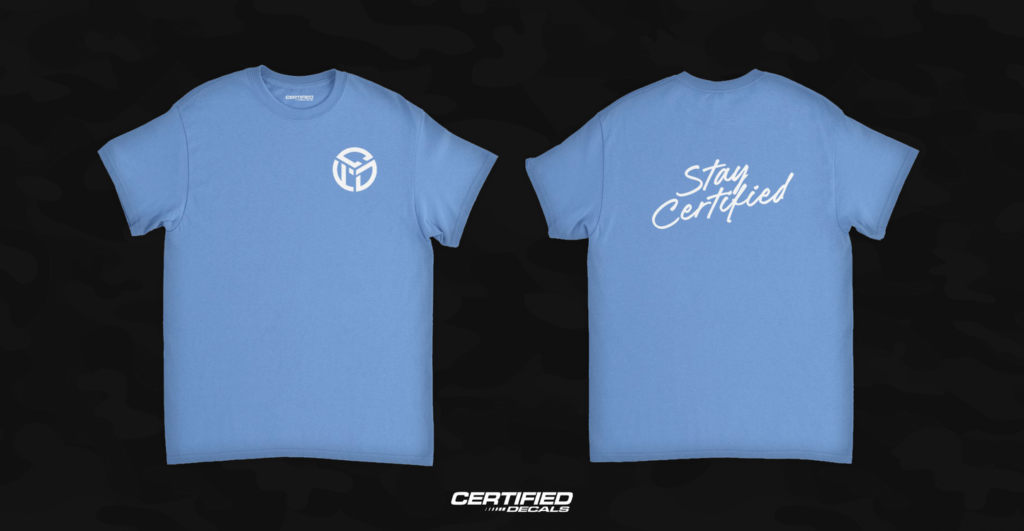 'Stay Certified' T-Shirt