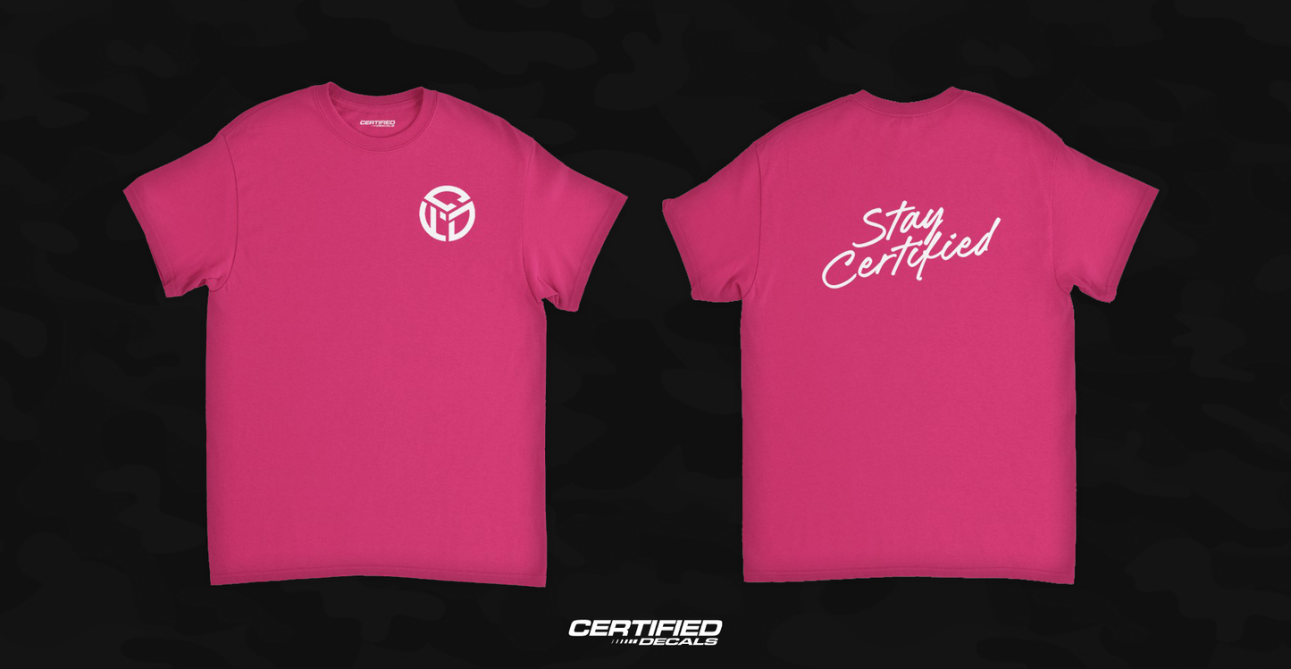 'Stay Certified' T-Shirt
