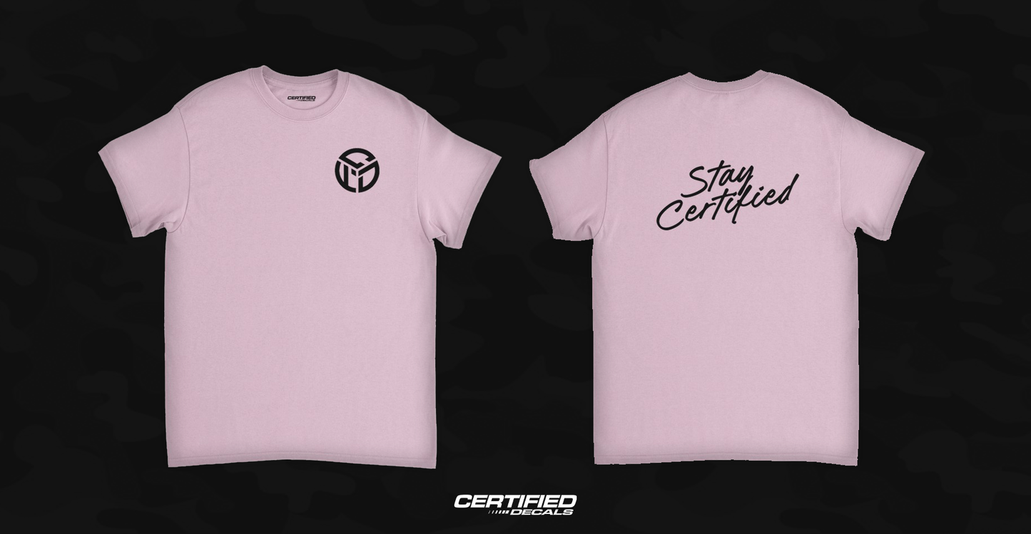 'Stay Certified' T-Shirt