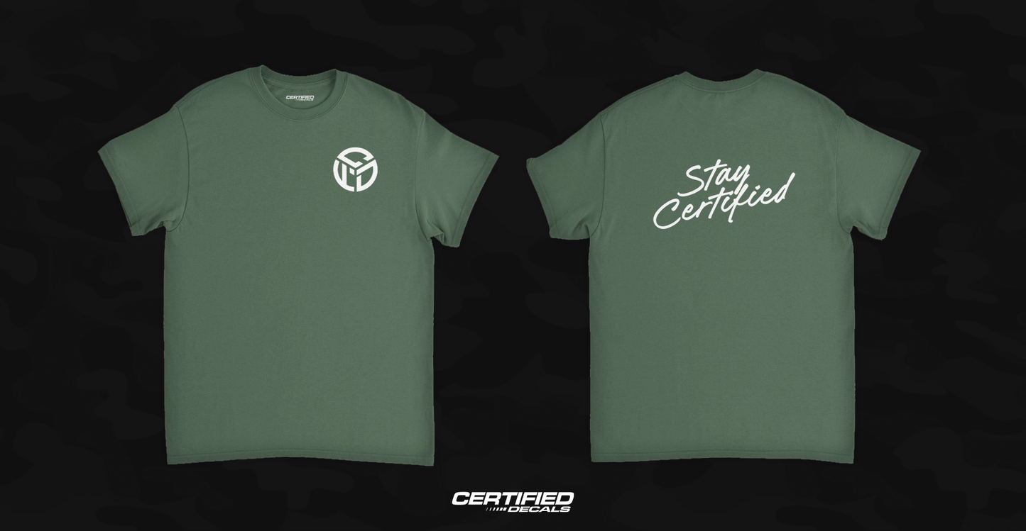 'Stay Certified' T-Shirt