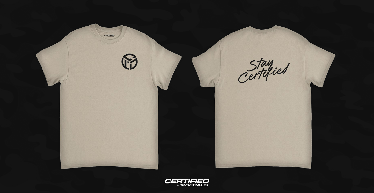 'Stay Certified' T-Shirt